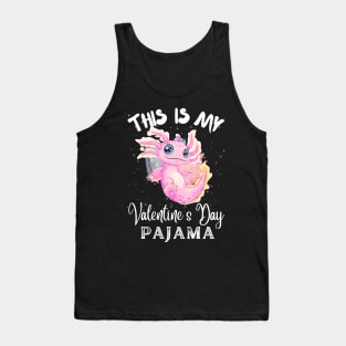 This Is My Valentine’s Day Pajama Axolotl Couples Tank Top